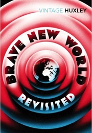 Brave New World Revisited (Aldous Huxley)
