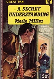 A Secret Understanding (Merle Miller)