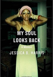 My Soul Looks Back (Jessica B.Harris)