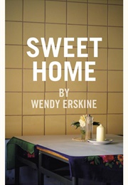 Sweet Home (Wendy Erskine)