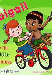 Abigail and the Jungle Adventure (Tali Carmi)