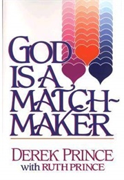 God Is a Matchmaker (Derek Prince)