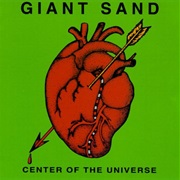 Giant Sand - Center of the Universe