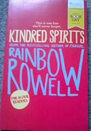 Kindred Spirits (Rainbow Rowell)