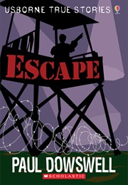 True Escape Stories (Paul Dowswell)