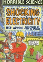 Shocking Electricity (Nick Arnold)