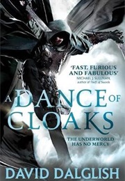 A Dance of Cloaks (David Dalglish)