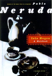 Isla Negra: A Notebook (Pablo Neruda)