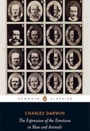 The Expression of Emotions in Man and Animals by Charles Darwin