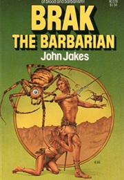 Brak the Barbarian (John Jakes)
