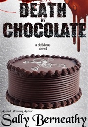 Death by Chocolate (Sally Berneathy)