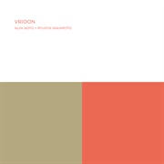 Ryuichi Sakamoto & Alva Noto - Vrioon