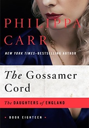 Gossamer Cord (Philippa Carr)