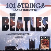 Plays a Tribute to the Beatles - 101 Strings