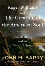 Roger Williams and the Creation of the American Soul (John M. Barry)
