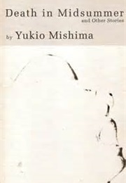 Death in Midsummer and Other Stories (Yukio Mishima)