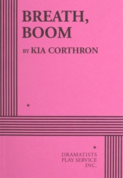 Breath, Boom (Kia Corthron)
