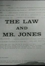 The Law and Mr. Jones