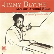 Jimmy Blythe ‎– Messin' Around Blues