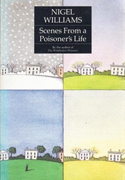 Scenes From a Poisoner's Life (Nigel Williams)