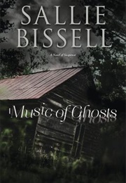 Music of Ghosts (Sallie Bissell)