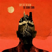 The Down Town - Days of the New