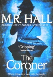 The Coroner (M R Hall)