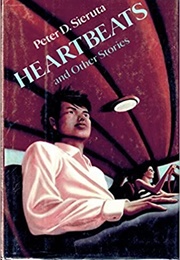 Heartbeats and Other Stories (Peter D. Sieruta)
