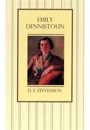 Emily Dennistoun (D. E. Stevenson)