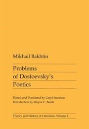 Problems of Dostoevsky&#39;s Poetics (Mikhail Bakhtine)
