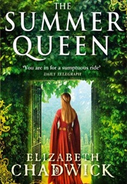 The Summer Queen: A Novel of Eleanor of Aquitaine (Elizabeth Chadwick)