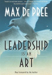 Leadership Is an Art (Max De Pree)