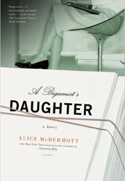 Bigamists Daughter (Alice Mcdermott)