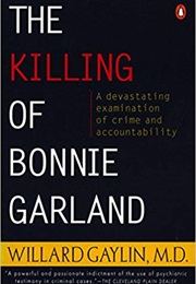 The Killing of Bonnie Garland (Willard Gaylin)