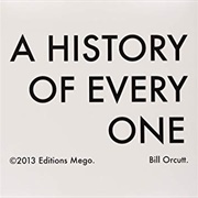 Bill Orcutt - A History of Every One (2013)