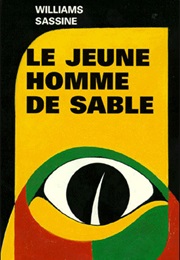 Le Jeune Homme De Sable (Williams Sassine)