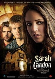 Sarah Landon and the Paranormal Hour (2007)