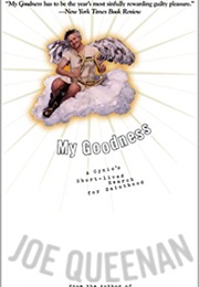 My Goodness (Joe Queenan)