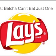 Betcha Can&#39;t Eat Just One (Lay&#39;s)