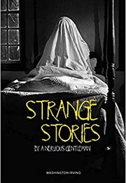 Strange Stories by a Nervous Gentleman (Washington Irving)