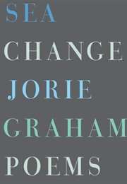 Sea Change (Jorie Graham)