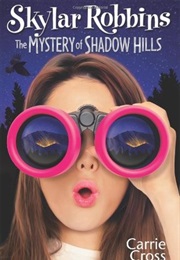 The Mystery of Shadow Hills (Carrie Cross)