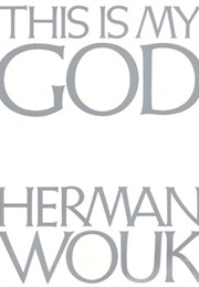 This Is My God (Herman Wouk)