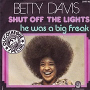 Betty Davis - He Was a Big Freak