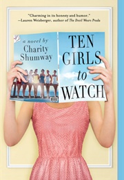Ten Girls to Watch (Charity Shumway)