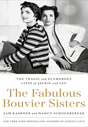 The Fabulous Bouvier Sisters (Sam Kashner)