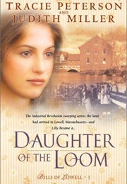 Daughter of the Loom (Peterson and Miller)