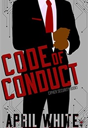 Code of Conduct (Security) (Penny Reid & April White)