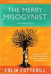 The Merry Misogynist (Colin Cotterill)