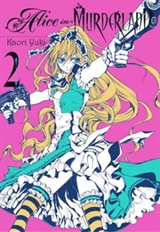 Alice in Murderland, Vol. 2 (Kaori Yuki)